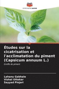 bokomslag tudes sur la cicatrisation et l'acclimatation du piment (Capsicum annuum L.)