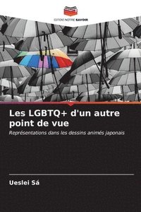 bokomslag Les LGBTQ+ d'un autre point de vue
