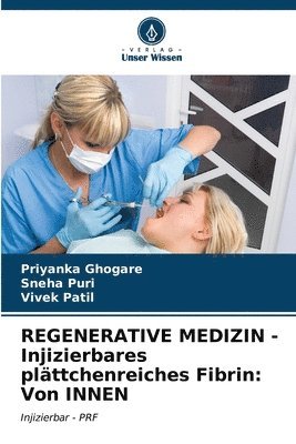 bokomslag REGENERATIVE MEDIZIN - Injizierbares plttchenreiches Fibrin