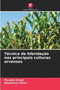 bokomslag Tcnica de hibridao nas principais culturas arvenses