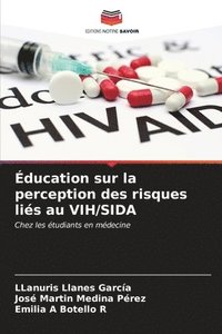 bokomslag ducation sur la perception des risques lis au VIH/SIDA