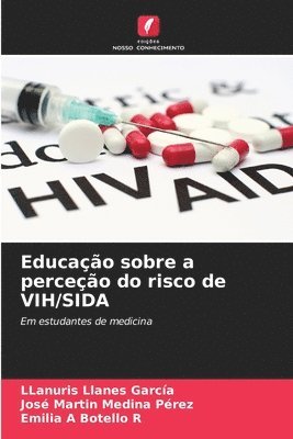 Educao sobre a perceo do risco de VIH/SIDA 1