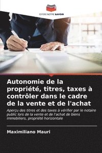 bokomslag Autonomie de la proprit, titres, taxes  contrler dans le cadre de la vente et de l'achat