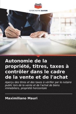 Autonomie de la proprit, titres, taxes  contrler dans le cadre de la vente et de l'achat 1