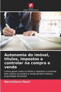 bokomslag Autonomia do imvel, ttulos, impostos a controlar na compra e venda