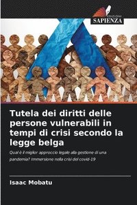 bokomslag Tutela dei diritti delle persone vulnerabili in tempi di crisi secondo la legge belga