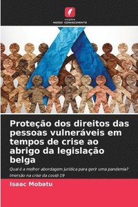 bokomslag Proteo dos direitos das pessoas vulnerveis em tempos de crise ao abrigo da legislao belga
