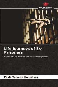 bokomslag Life Journeys of Ex-Prisoners
