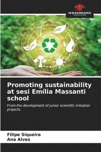 bokomslag Promoting sustainability at sesi Emlia Massanti school