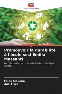bokomslag Promouvoir la durabilit  l'cole sesi Emlia Massanti