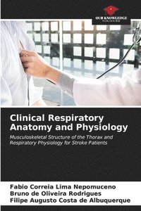 bokomslag Clinical Respiratory Anatomy and Physiology