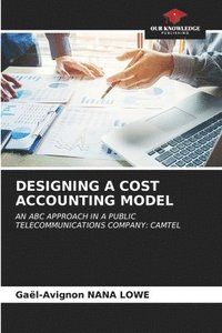 bokomslag Designing a Cost Accounting Model