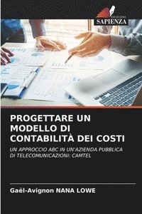 bokomslag Progettare Un Modello Di Contabilit Dei Costi