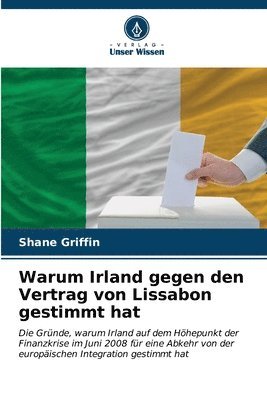 bokomslag Warum Irland gegen den Vertrag von Lissabon gestimmt hat