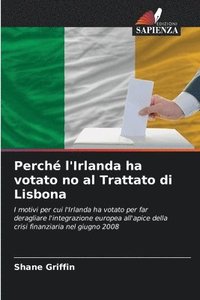 bokomslag Perch l'Irlanda ha votato no al Trattato di Lisbona