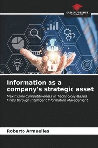 bokomslag Information as a company's strategic asset