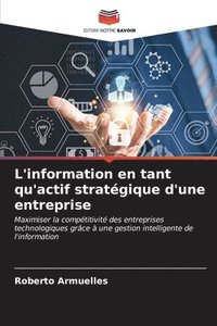 bokomslag L'information en tant qu'actif stratgique d'une entreprise