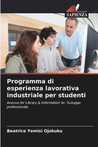 bokomslag Programma di esperienza lavorativa industriale per studenti