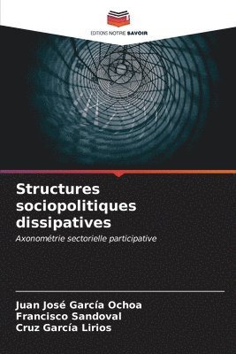 Structures sociopolitiques dissipatives 1
