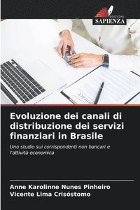 bokomslag Evoluzione dei canali di distribuzione dei servizi finanziari in Brasile