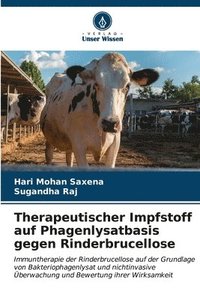 bokomslag Therapeutischer Impfstoff auf Phagenlysatbasis gegen Rinderbrucellose