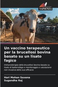 bokomslag Un vaccino terapeutico per la brucellosi bovina basato su un lisato fagico