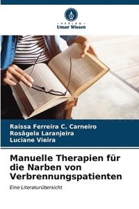bokomslag Manuelle Therapien fr die Narben von Verbrennungspatienten