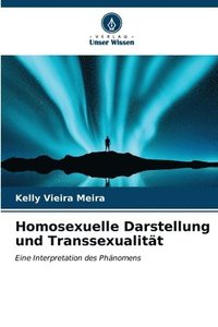 bokomslag Homosexuelle Darstellung und Transsexualitt