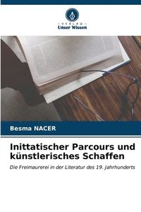 bokomslag Inittatischer Parcours und knstlerisches Schaffen