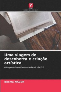 bokomslag Uma viagem de descoberta e criao artstica