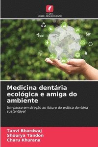 bokomslag Medicina dentria ecolgica e amiga do ambiente