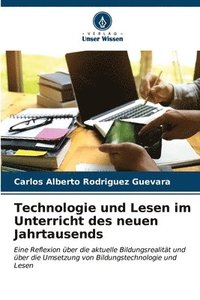 bokomslag Technologie und Lesen im Unterricht des neuen Jahrtausends