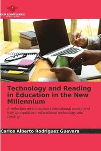 bokomslag Technology and Reading in Education in the New Millennium
