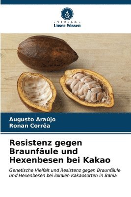 bokomslag Resistenz gegen Braunfule und Hexenbesen bei Kakao