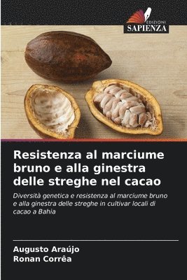 bokomslag Resistenza al marciume bruno e alla ginestra delle streghe nel cacao