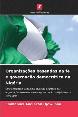 bokomslag Organizaes baseadas na f e governao democrtica na Nigria
