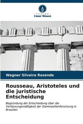 bokomslag Rousseau, Aristoteles und die juristische Entscheidung