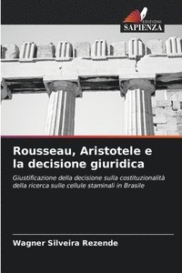 bokomslag Rousseau, Aristotele e la decisione giuridica