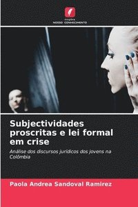 bokomslag Subjectividades proscritas e lei formal em crise