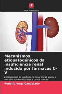 bokomslag Mecanismos etiopatognicos da insuficincia renal induzida por frmacos C-V