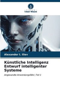 bokomslag Knstliche Intelligenz Entwurf intelligenter Systeme