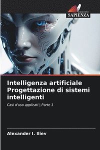 bokomslag Intelligenza artificiale Progettazione di sistemi intelligenti