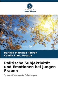 bokomslag Politische Subjektivitt und Emotionen bei jungen Frauen