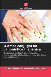 bokomslag O amor conjugal na canonstica hispnica