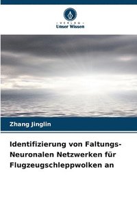bokomslag Identifizierung von Faltungs-Neuronalen Netzwerken fr Flugzeugschleppwolken an