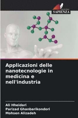 bokomslag Applicazioni delle nanotecnologie in medicina e nell'industria