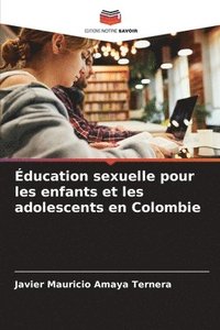 bokomslag ducation sexuelle pour les enfants et les adolescents en Colombie