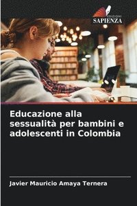bokomslag Educazione alla sessualit per bambini e adolescenti in Colombia