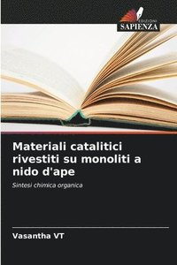 bokomslag Materiali catalitici rivestiti su monoliti a nido d'ape