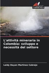 bokomslag L'attivit mineraria in Colombia